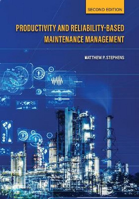 Productivity and Reliability-Based Maintenance Management 2/e