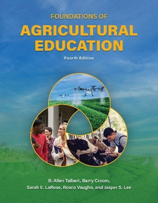 Foundations of Agricultural Education 4/e