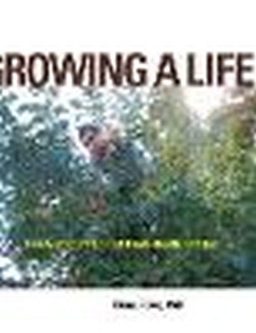 Growing a Life