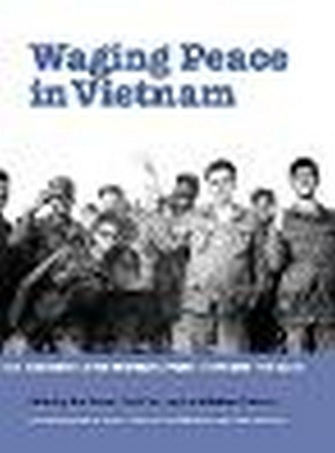 Waging Peace in Vietnam