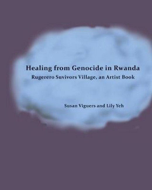 Healing from Genocide in Rwanda