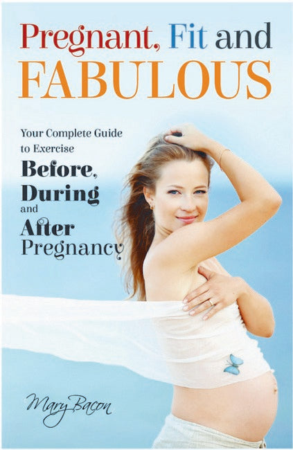 Pregnant, Fit & Fabulous 2/e