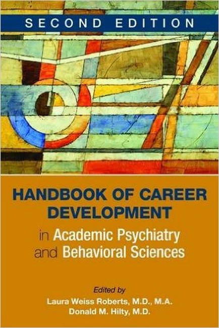 Handbook of Career Development in Academic Psychiatry and Behavioral Sci