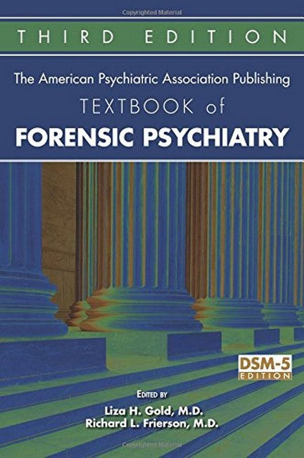 The APA Textbook of Forensic Psychiatry 3/e