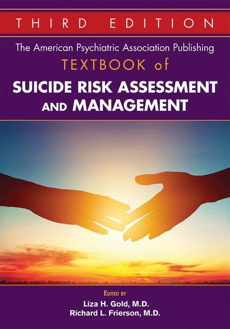 The APA Textbook of Suicide Risk Assessment and Management 3/e