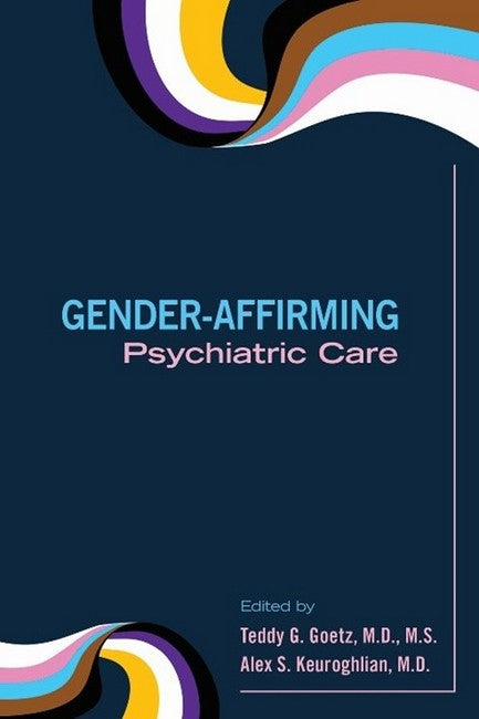 Gender-Affirming Psychiatric Care