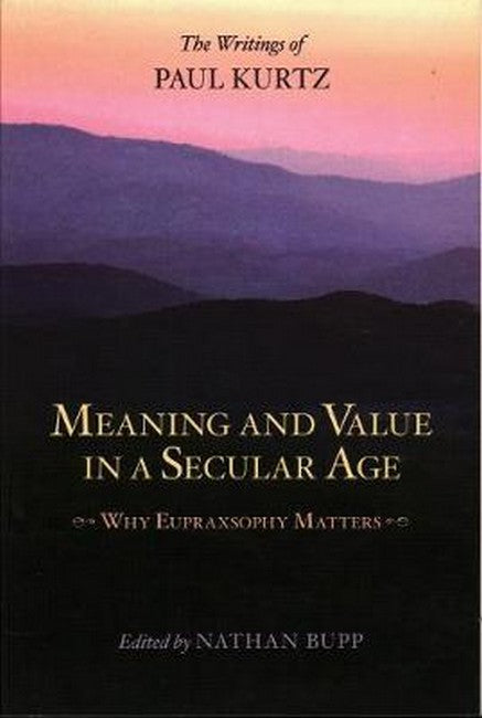 Meaning and Value in a Secular Age