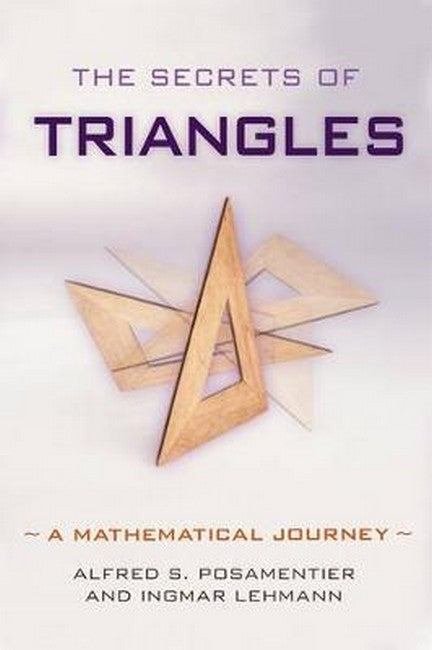 The Secrets of Triangles