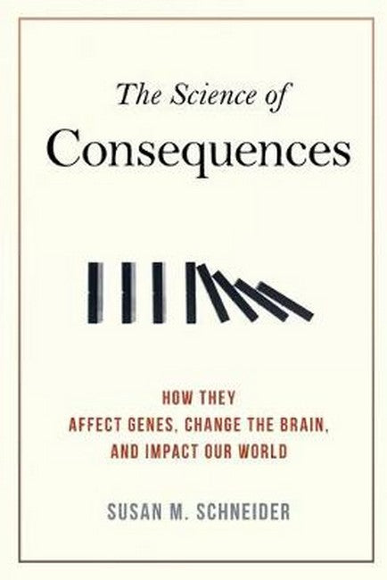 The Science of Consequences