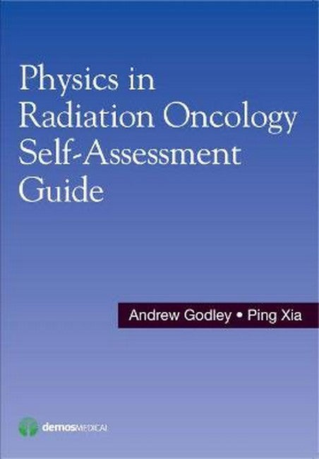 Physics in Radiation Oncology Self-Assessment Guide