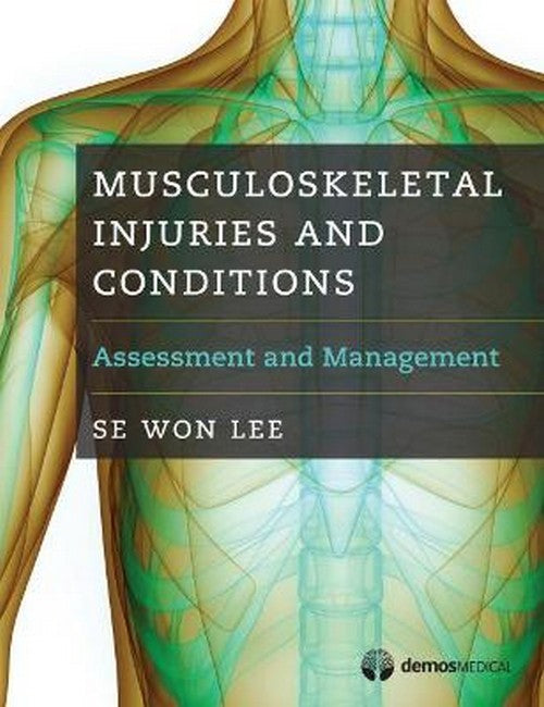 Musculoskeletal Injuries and Conditions 2/e