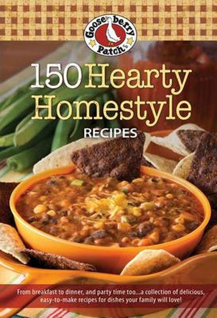 150 Hearty Homestyle Recipes