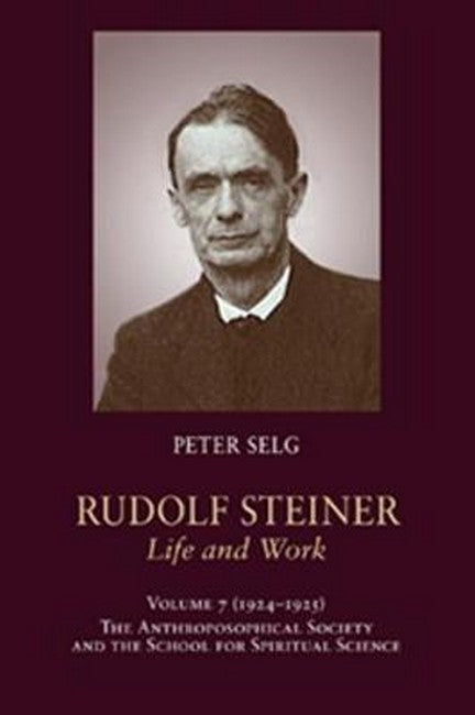Rudolf Steiner, Life and WorkVolume 7