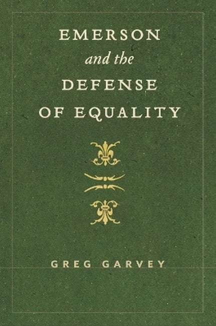 Emerson and the Defense of Equality
