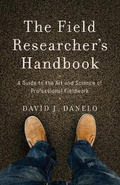 The Field Researcher's Handbook