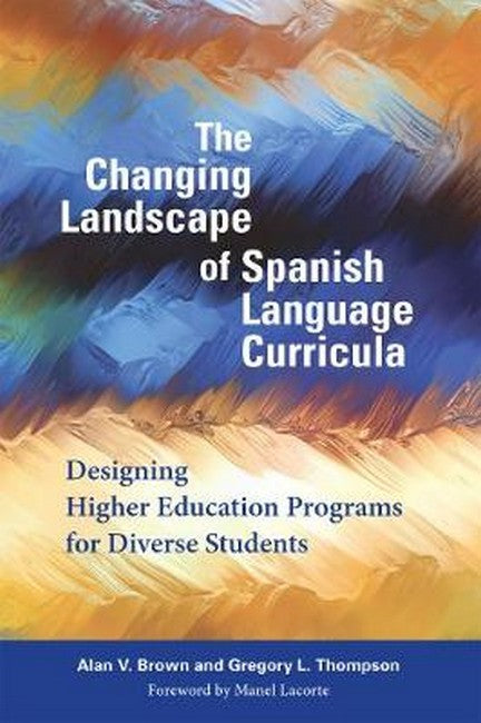 The Changing Landscape of Spanish Language Curricula