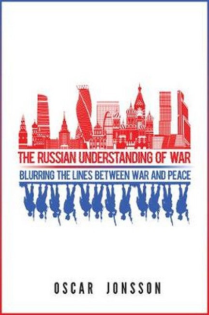 The Russian Understanding of War