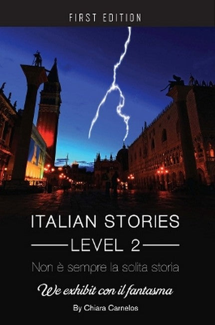 Italian Stories Level 2: Non e sempre la solita storia