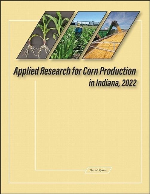Applied Research for Corn Production in Indiana, 2022