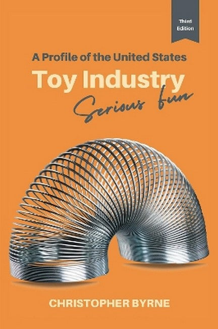 A Profile of the United States Toy Industry 3/e