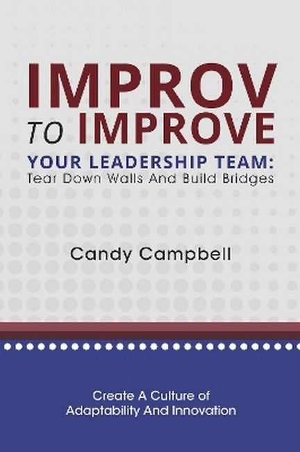 Improv to Improve Your Leadership Team