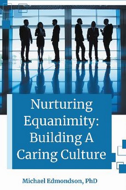 Nurturing Equanimity