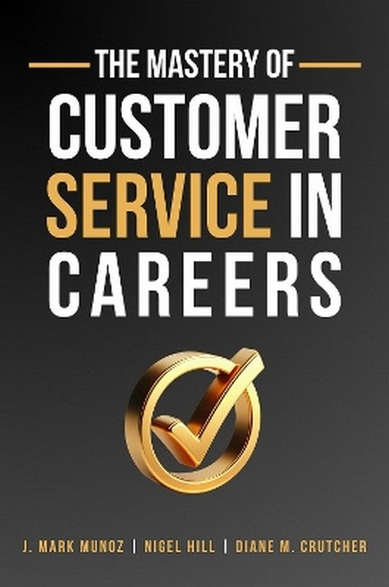 The Mastery of Customer Service in Careers