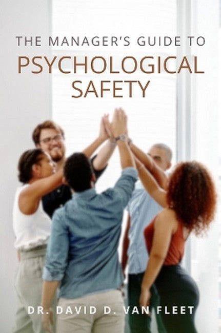 The Manager's Guide to Psychological Safety