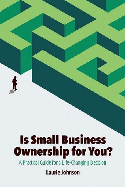 Is Small Business Ownership for You?