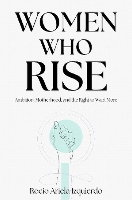 Women Who Rise