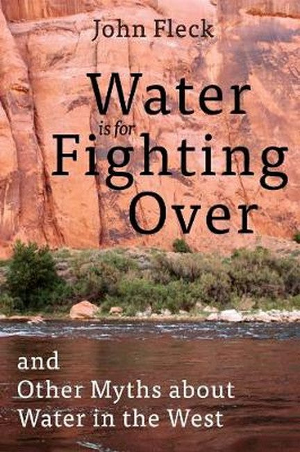 Water is for Fighting Over: