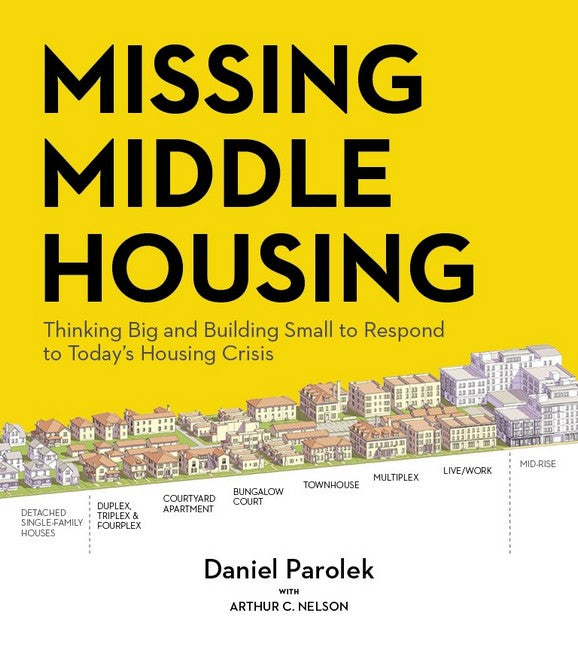 Missing Middle Housing: