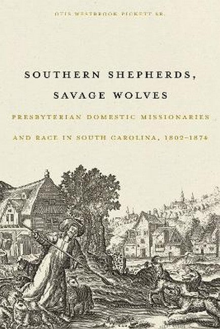 Southern Shepherds, Savage Wolves