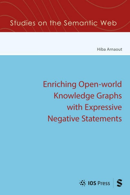 Enriching Open-world Knowledge Graphs with Expressive Negative Statements