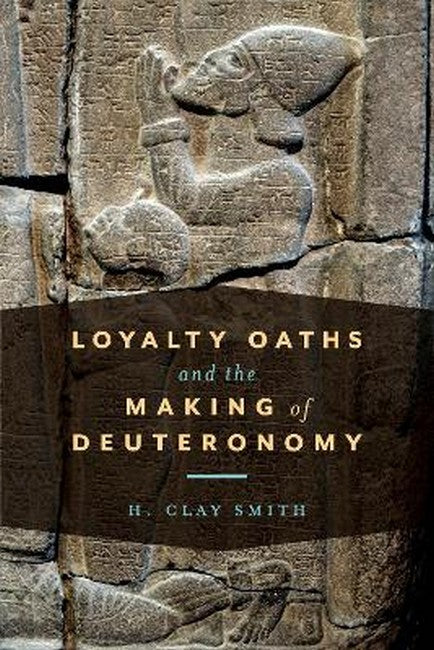 Loyalty Oaths and the Making of Deuteronomy