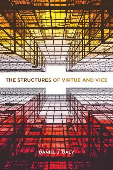 The Structures of Virtue and Vice