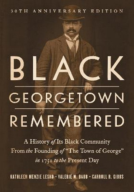 Black Georgetown Remembered 30/e