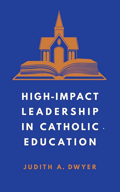 High-Impact Leadership in Catholic Education