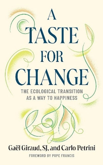 A Taste for Change