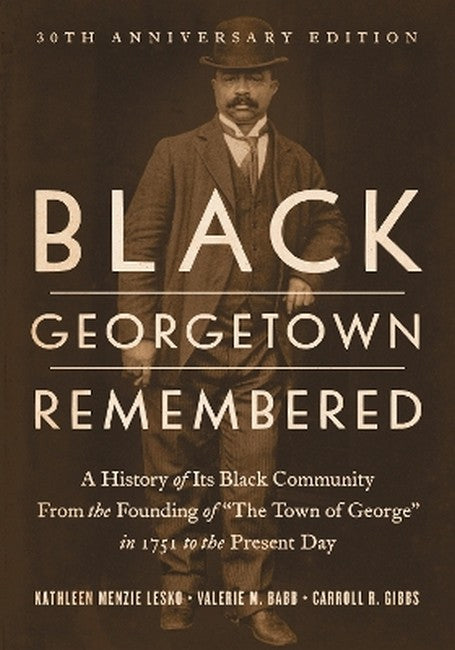 Black Georgetown Remembered 30/e