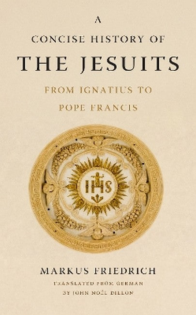 A Concise History of the Jesuits