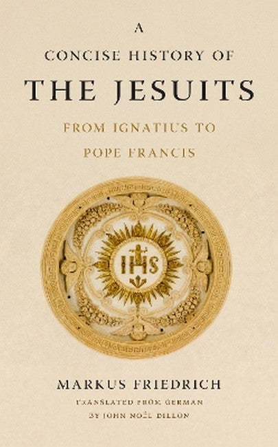 A Concise History of the Jesuits
