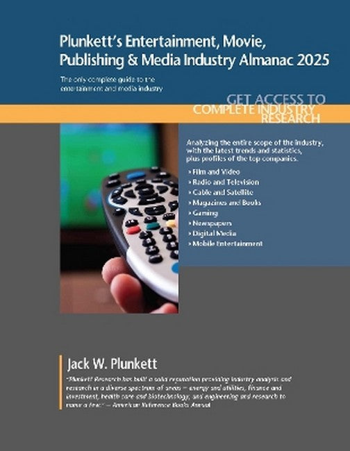 Plunkett's Entertainment, Movie, Publishing & Media Industry Almanac 2025