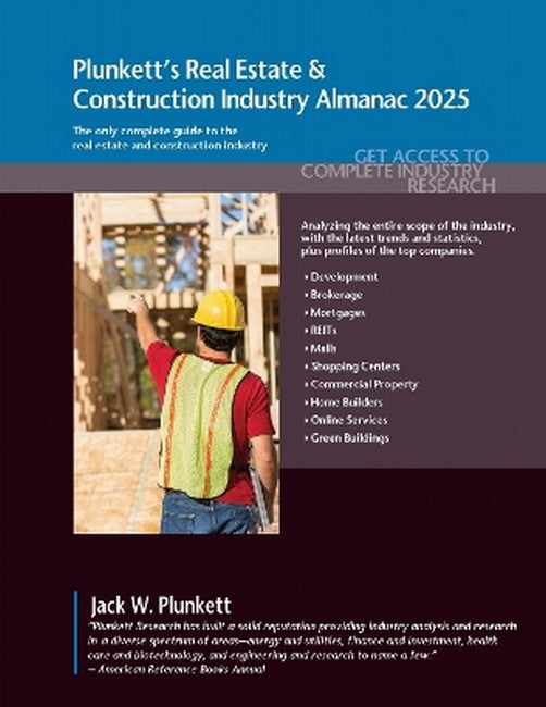 Plunkett's Real Estate  & Construction Industry Almanac 2025