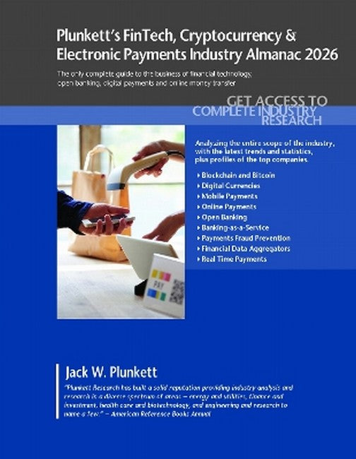 Plunkett's Fintech, Cryptocurrency & Electronic Payments Industry Almanac 2026
