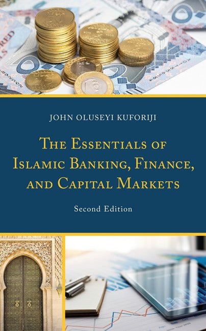 The Essentials of Islamic Banking, Finance, and Capital Markets 2/e