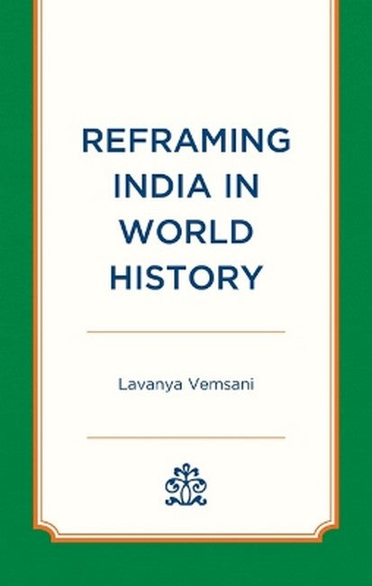 Reframing India in World History