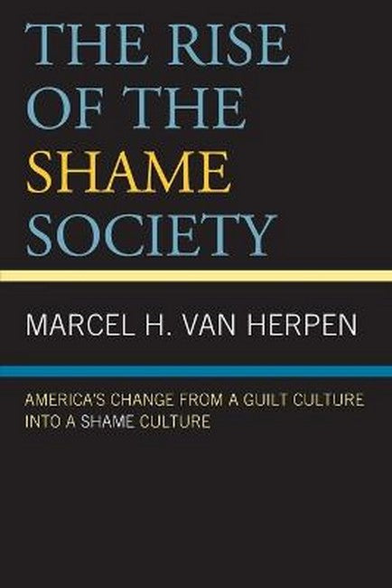 The Rise of the Shame Society