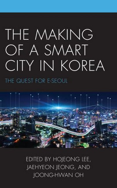 The Making of a Smart City in Korea