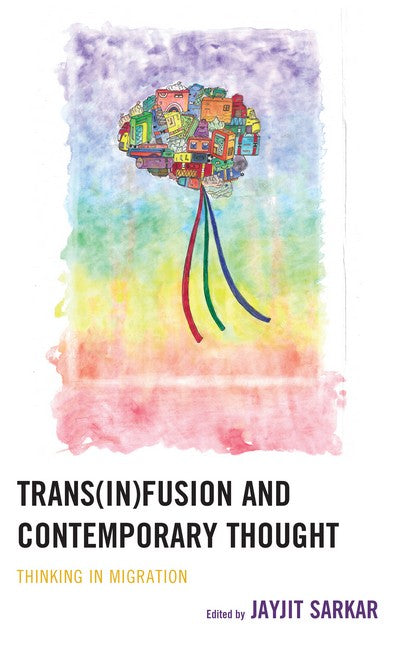 Trans(in)fusion and Contemporary Thought